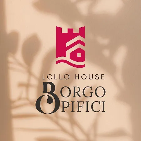 Lollo House Borgo Opifici